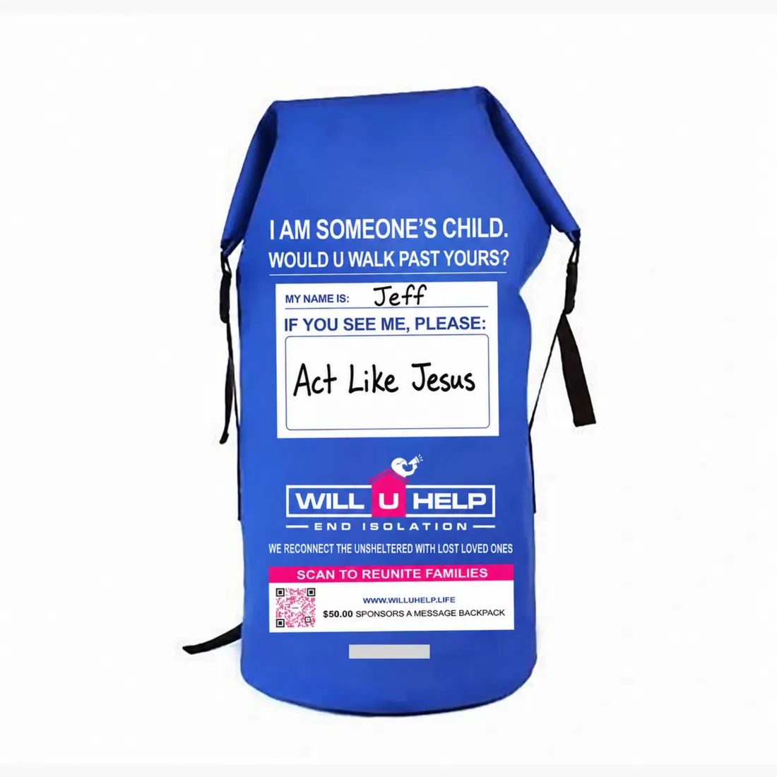 Will U Help waterproof message backpack for street outreach