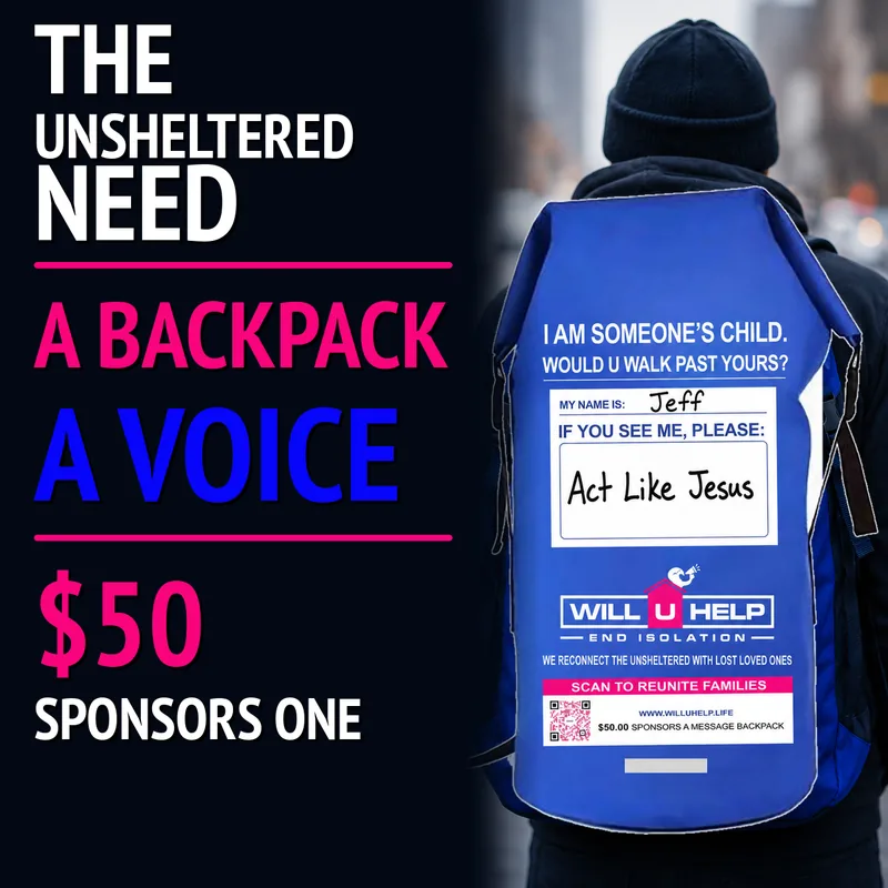 Will U Help message backpack sponsorship — help someone living unsheltered reconnect